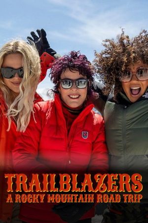 Trailblazers: A Rocky Mountain Road Trip (2022) poster