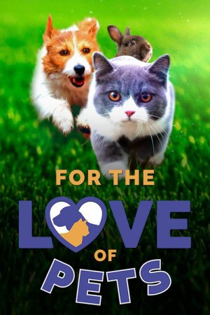 For the Love of Pets (2023) poster