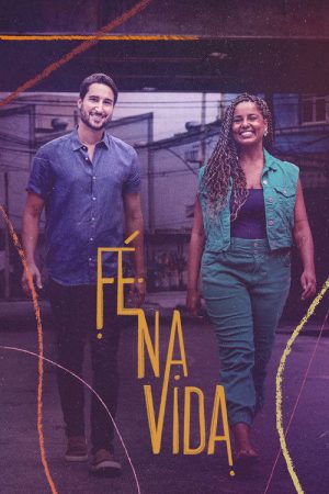 Fé na Vida (2021) poster