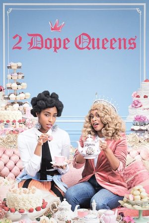 2 Dope Queens (2018) poster