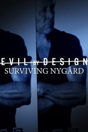 Evil By Design: Surviving Nygård (2022) poster