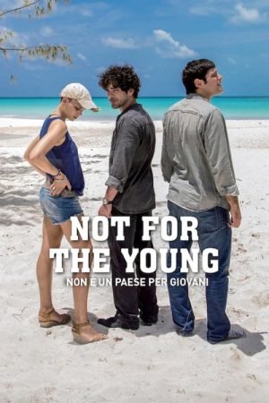 Not For The Young (2017) poster