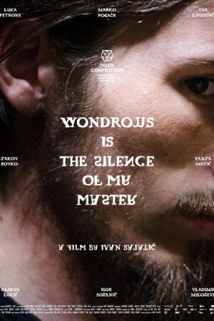 Wondrous Is the Silence of My Master (2025) poster