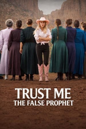 Trust Me: The False Prophet (2026) Web Series — Cast, Story & Where to Watch | MovieLinkBD poster
