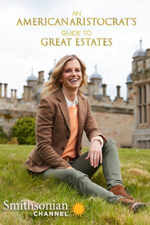An American Aristocrat’s Guide to Great Estates (2020) poster