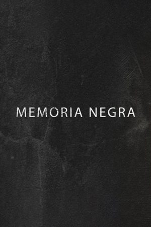 Memòria negra (2017) poster
