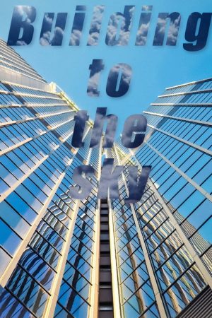 Building to the Sky (2019) poster