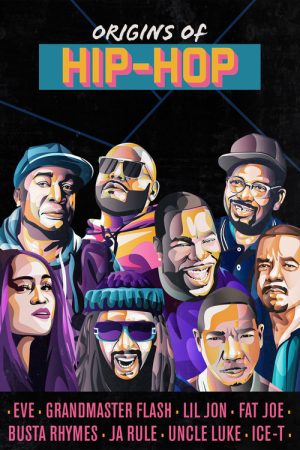 Origins of Hip Hop (2022) poster