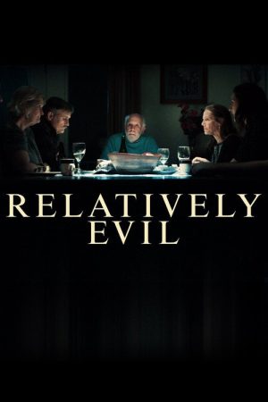 Relatively Evil (2019) poster