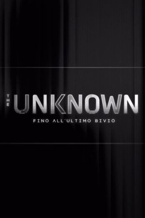 The Unknown – Fino all’ultimo bivio (2026) poster