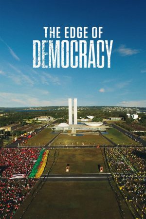 The Edge of Democracy (2019) poster