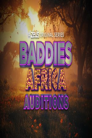 Baddies Africa Auditions (2025) poster
