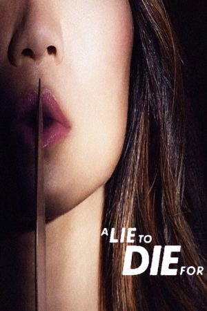 A Lie To Die For (2019) poster