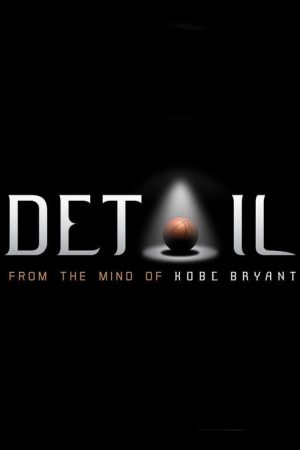 Detail: From the Mind of Kobe Bryant (2018) poster