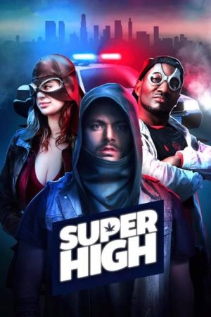 SuperHigh (2017) poster