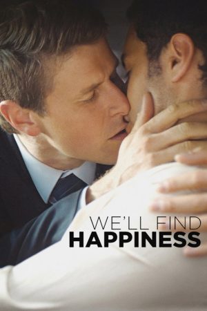 We’ll Find Happiness (2025) poster