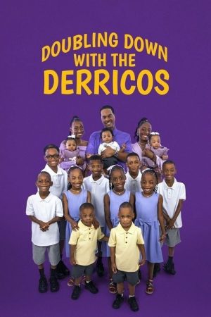 Doubling Down with the Derricos (2020) poster