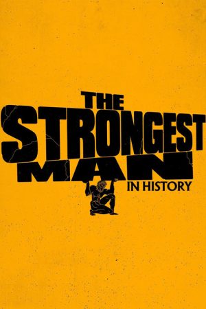 The Strongest Man in History (2019) poster