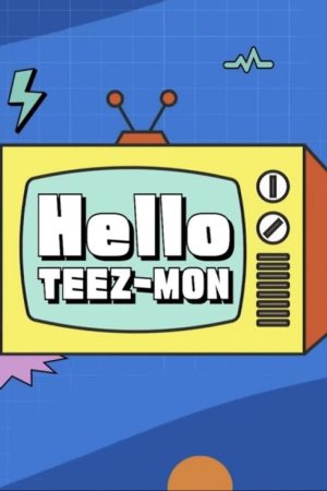 Hello TEEZ-MON (2022) poster