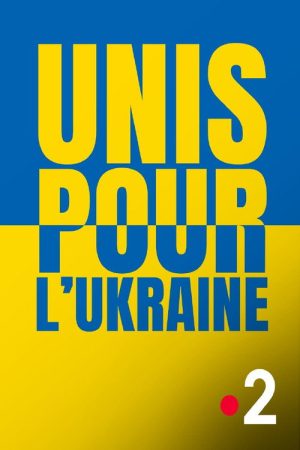 Unis pour l’Ukraine (2022) poster