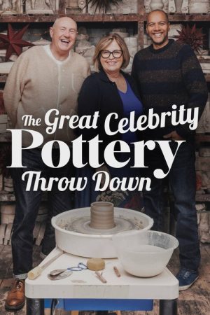 The Great Celebrity Pottery Throw Down (2026) poster