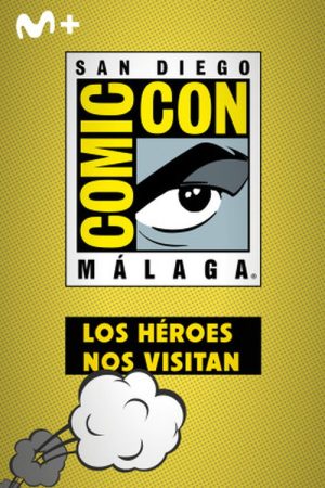 San Diego Comic-Con Málaga: Los héroes nos visitan (2025) poster