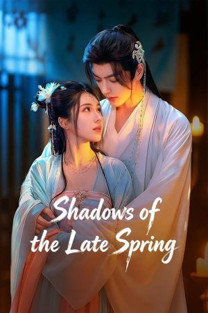 Shadows of the Late Spring (2026) poster