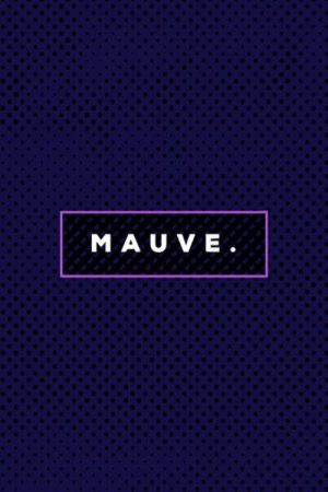 MAUVE. (2021) poster