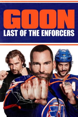 Goon: Last of the Enforcers (2017) poster