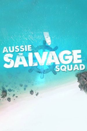 Aussie Salvage Squad (2018) poster