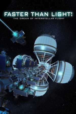Faster Than Light: the Dream of Interstellar Flight (2017) poster