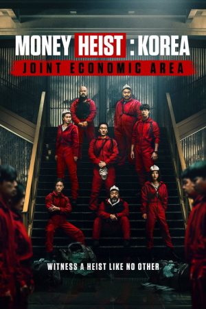 Money Heist: Korea – Joint Economic Area (2022) poster