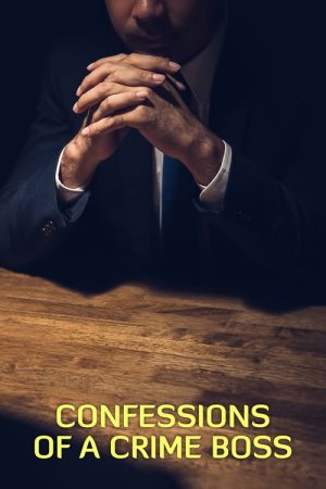 Confessions of a Crime Boss (2023) poster