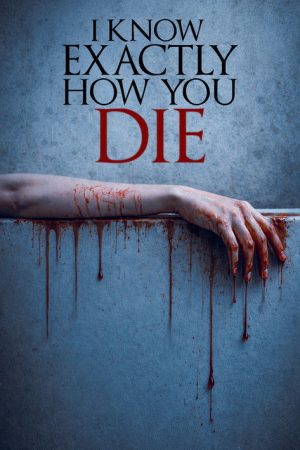 I Know Exactly How You Die (2026) poster