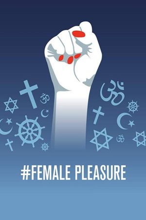 #Female Pleasure (2018) poster