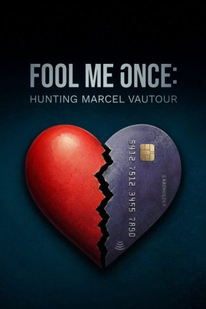 Fool Me Once: Hunting Marcel Vautour (2026) poster