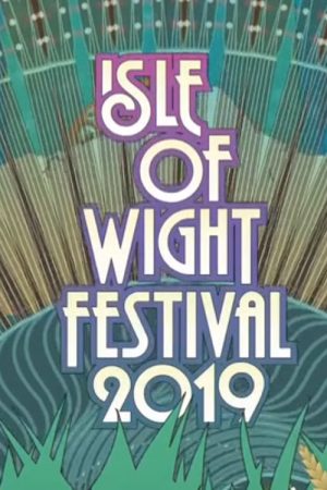 Isle of Wight Festival 2019 (2019) poster