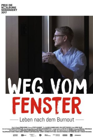 Weg vom Fenster – Leben nach dem Burnout (2017) poster