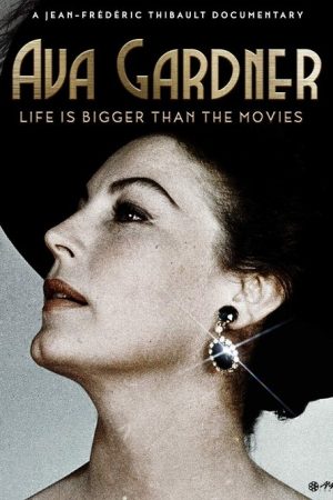 Ava Gardner: Life Is Bigger Than the Movies (2017) poster