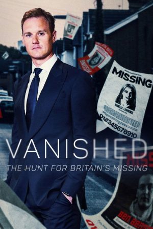 Vanished: The Hunt For Britain’s Missing People (2023) poster