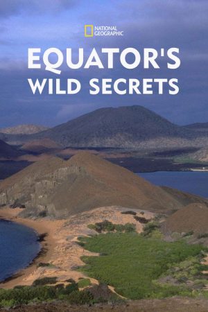 Equator’s Wild Secrets (2019) poster