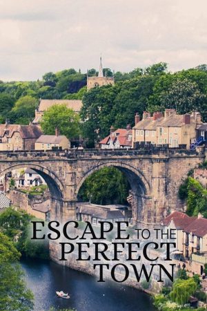 Escape to the Perfect Town (2019) poster