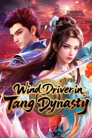 Wind Driver in Tang Dynasty (2025) poster