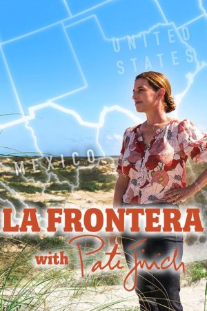 La Frontera With Pati Jinich (2021) poster