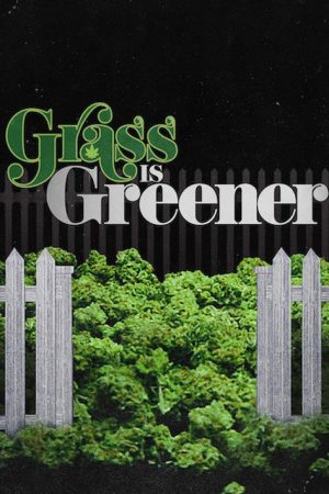 Grass Is Greener (2019) poster