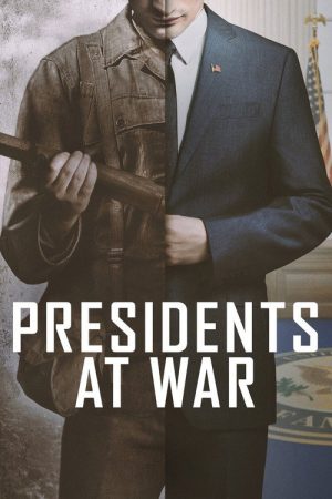 Presidents at War (2019) poster