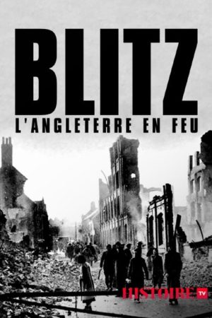 The Blitz: Britain on Fire (2019) poster