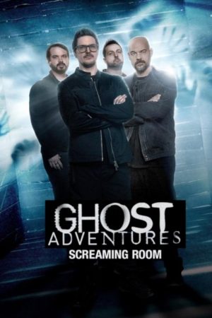 Ghost Adventures: Screaming Room (2020) poster