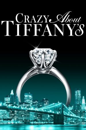 Crazy About Tiffany’s (2016) poster