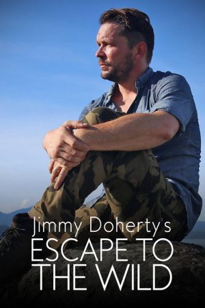 Jimmy Doherty’s Escape to the Wild (2017) poster